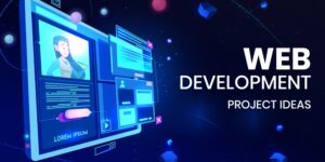 10 Best Website Development Project Ideas For 2024