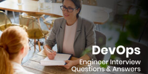 DevOps Engineer Interview Questions and Answers for Experienced