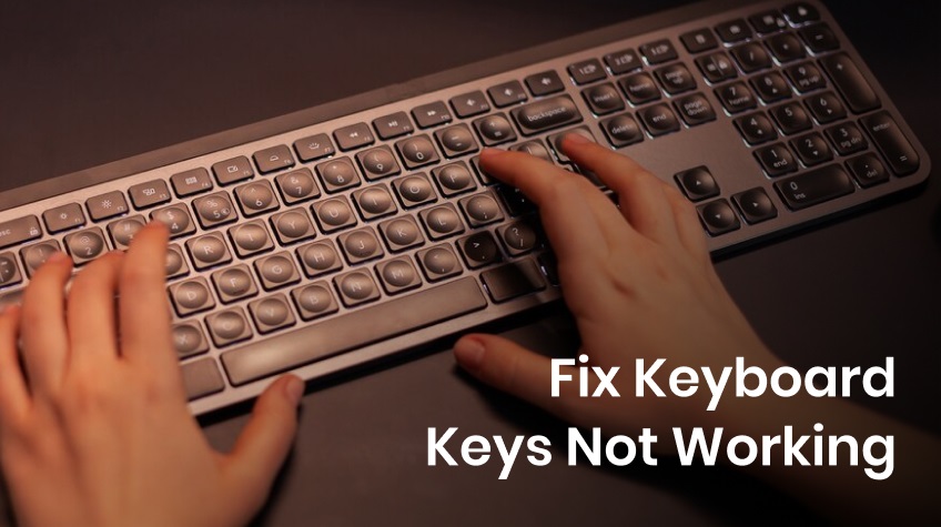 How to Fix Keyboard Keys Not Working Issue