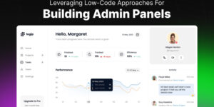 Leveraging Low-Code Approaches for Building Admin Panels